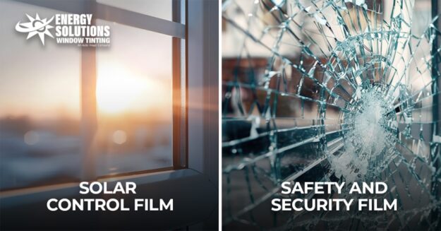 SolarControlFilmVsSafetyAndSecurityFilm Safety and Security Film vs. Solar Control Film Graphic From Energy Solutions Window Tinting